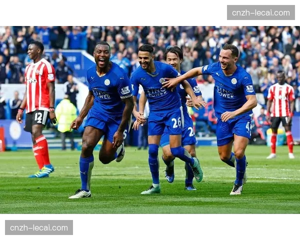 莱斯特城主场2-1逆转南安普顿 保级路上取关键三分